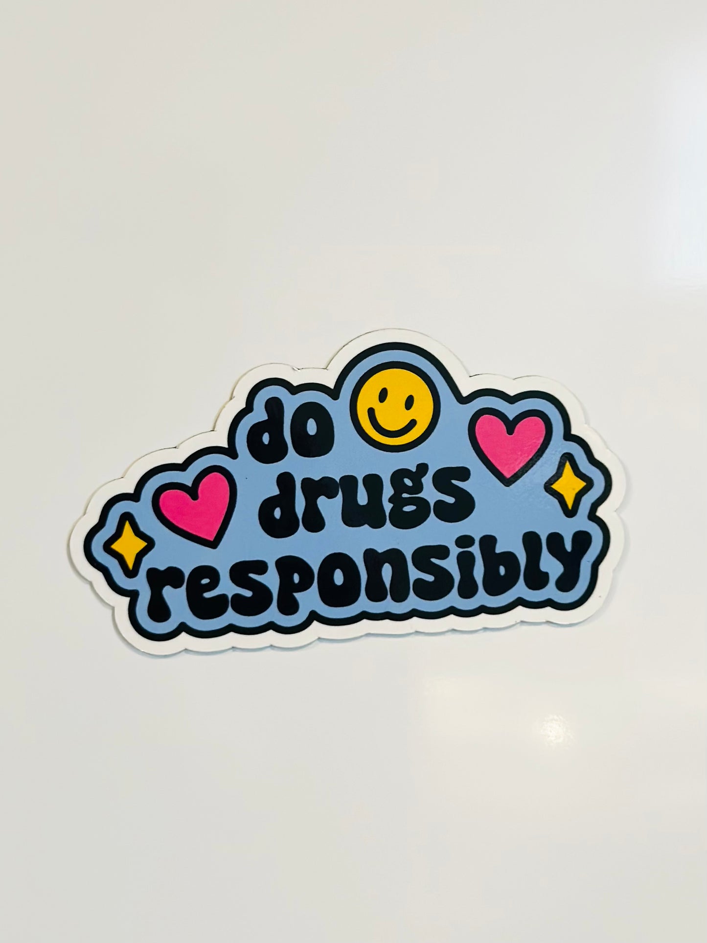 Do Drugs Responsibly | Magnet