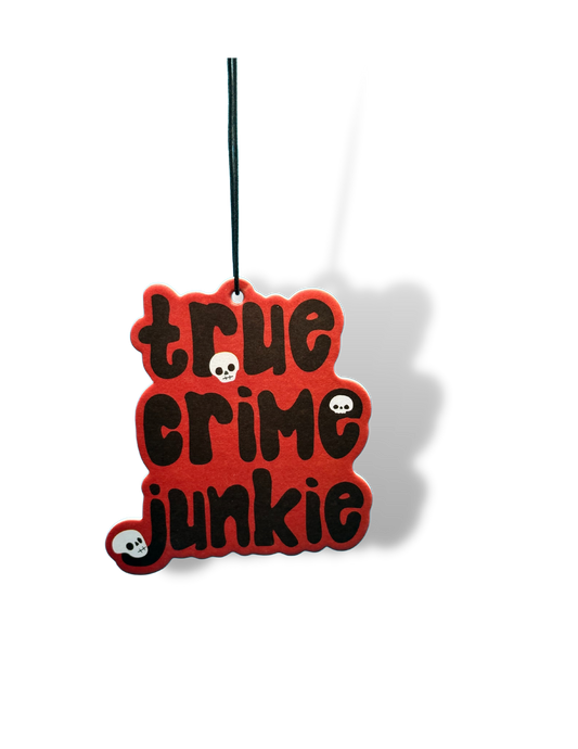 True Crime Junkie | Air Freshener