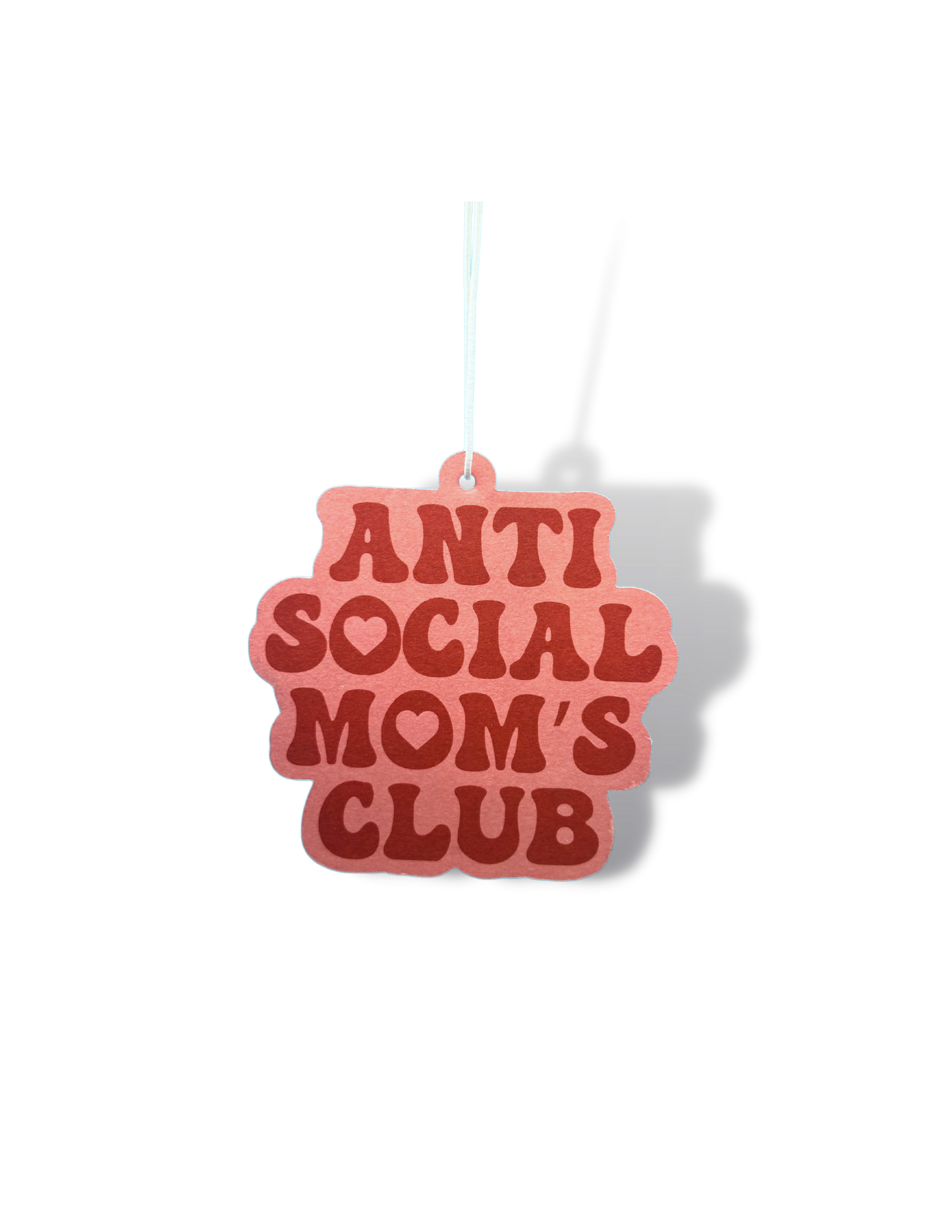 Anti Social Mom's Club | Air Freshener